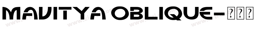 Mavitya Oblique字体转换
